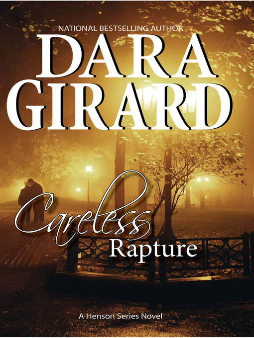 Title details for Careless Rapture by Dara Girard - Available